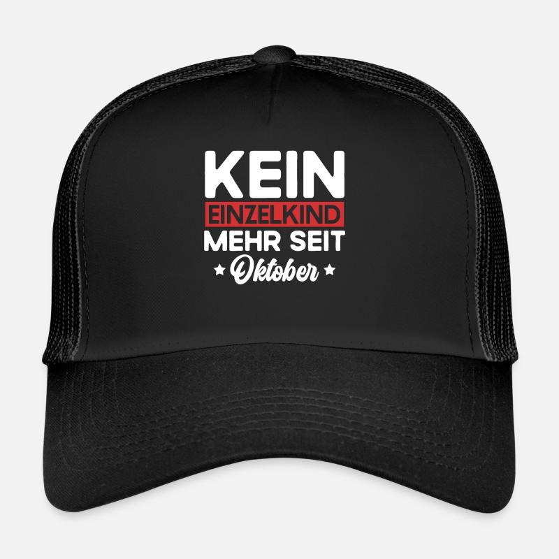 Kein Einzelkind Mehr Seit Oktober Große Schwester Trucker Cap