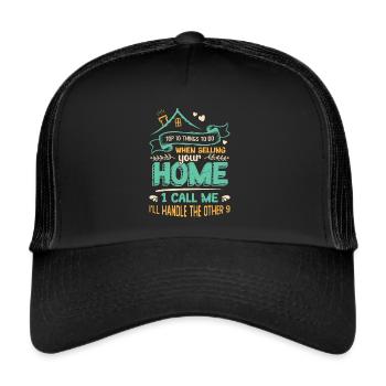 What to do when you sell your home - Trucker Cap - black/black - Front
