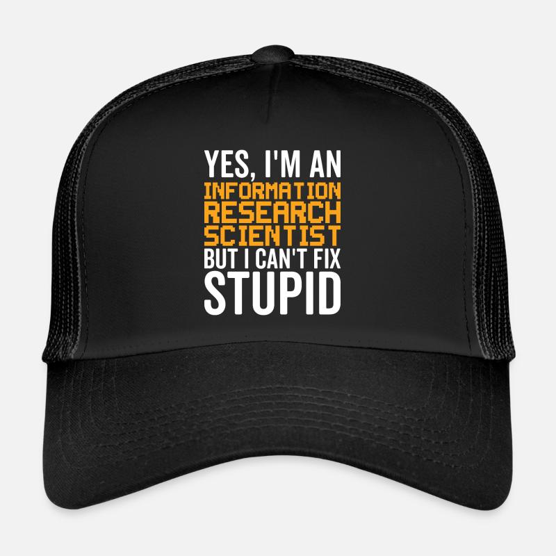 Stupide - Chercheur en information Casquette trucker 