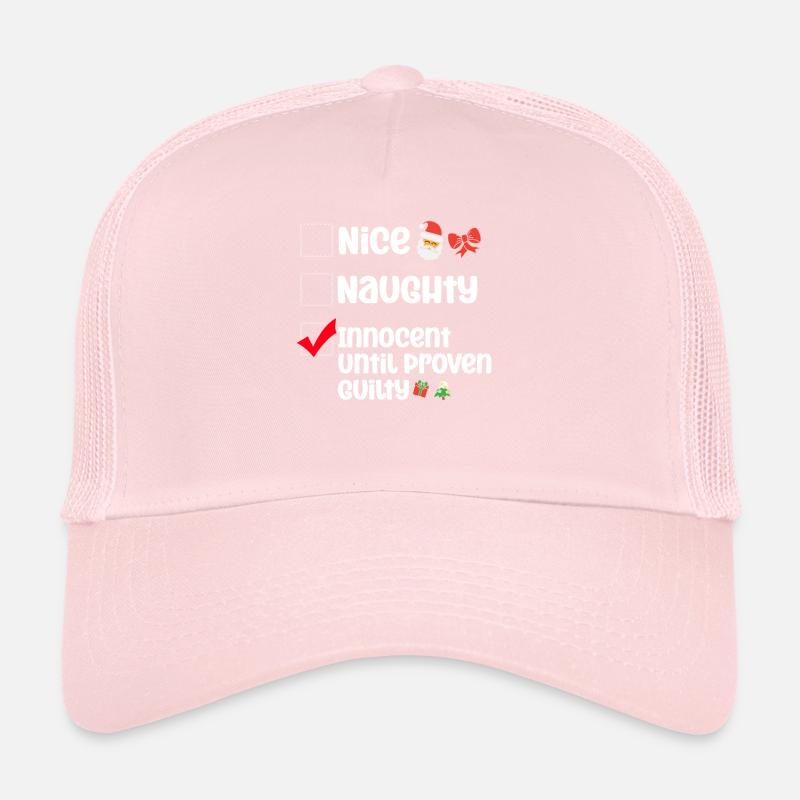 Nice Naughty Innocent Until Proven Guilty Trucker Cap