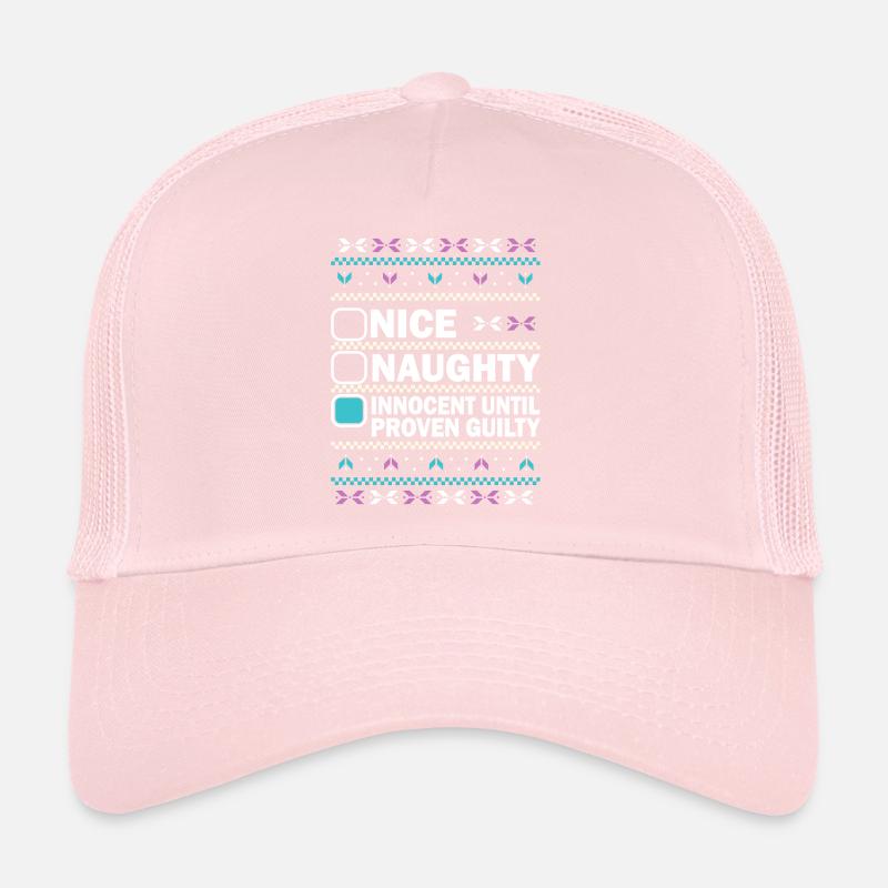 Nice Naughty Innocent Until Proven Guilty Trucker Cap