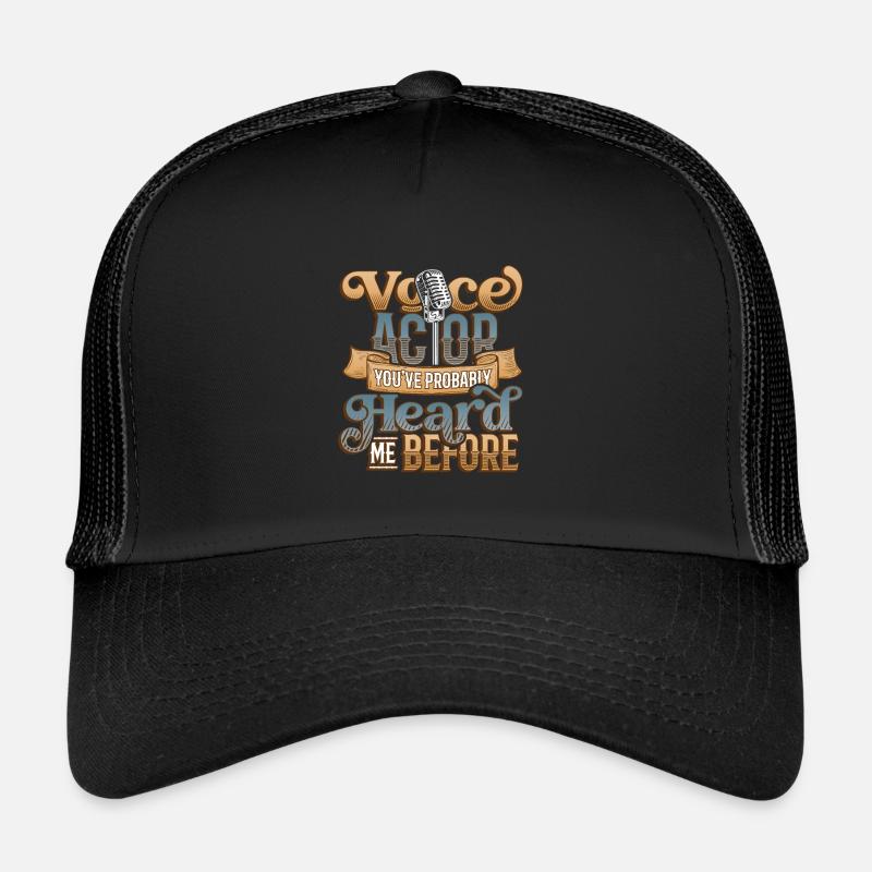 Acteur de doublage Vous m’avez probablement entendu avant la voix Casquette trucker 