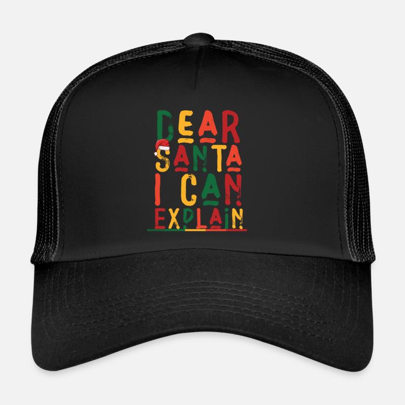 Dear Santa I Can Explain Trucker Cap
