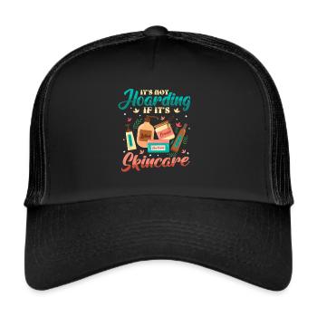 It's not hoarding if it's skin care. - Trucker Cap - black/black - Front