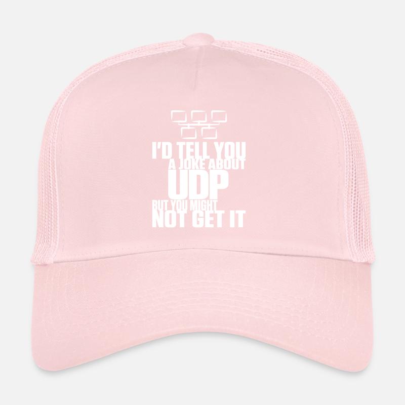 Joke about UDP but you might not get it Trucker Cap