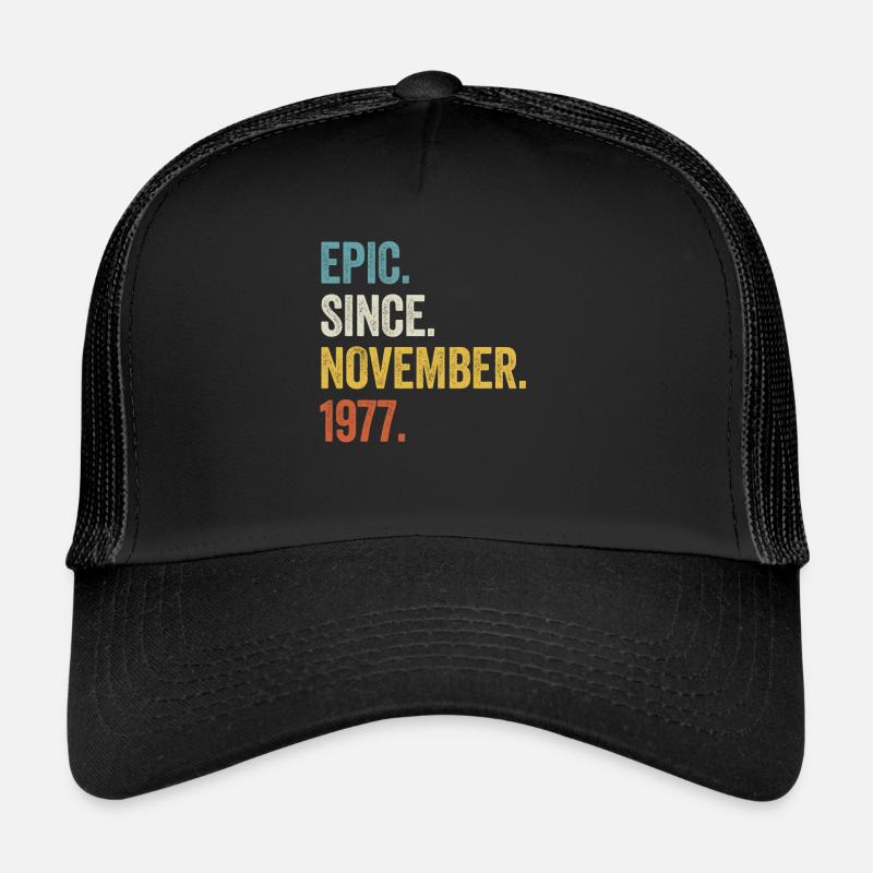 45 Years Old Epic Since November 1977 45th Trucker Cap