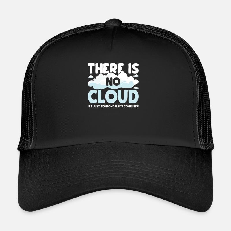 There is no cloud for programmers Trucker Cap