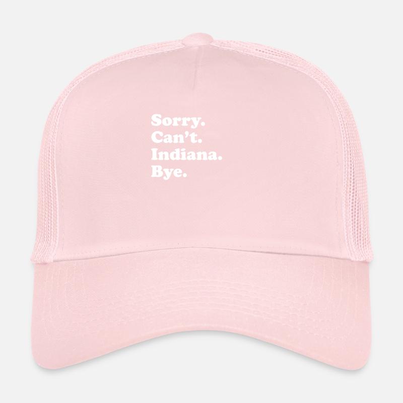 Sorry, Can't Say Goodbye - Indiana Trucker Cap