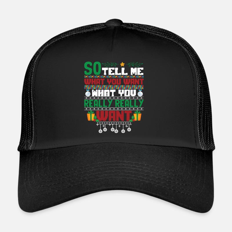 Noël alors dis-moi ce que tu veux vraiment Casquette trucker 