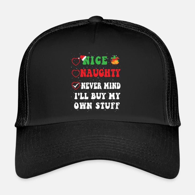 Gentil coquin Peu importe que j’achète mes propres trucs Casquette trucker 