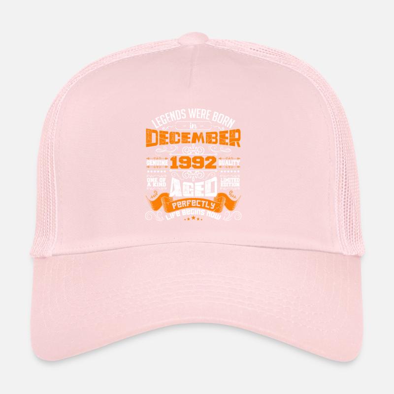 Legends were bor were born in December 1992 | gift Casquette trucker 