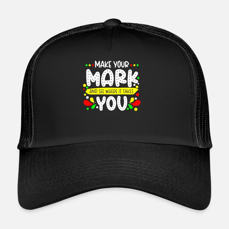 Machen Sie Sich Einen Zeichen Und Sehen Sie Trucker Cap
