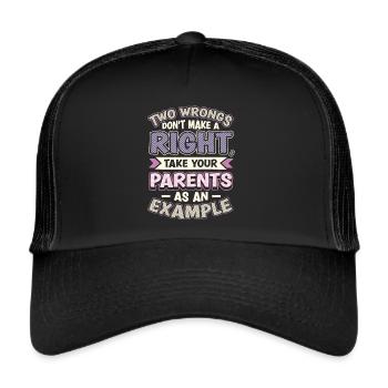 Two injustices do not make a right. - Trucker Cap - black/black - Front