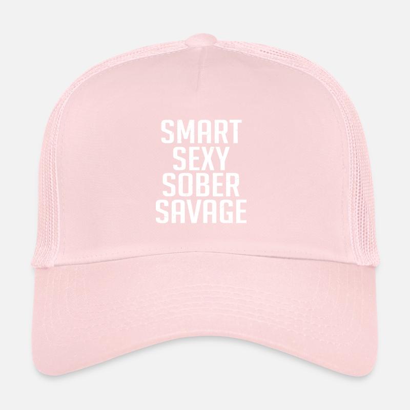 Smart Sexy Sober Savage Trucker Cap