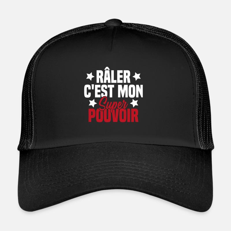RALER C'EST MON SUPER POUVOIR Casquette trucker 