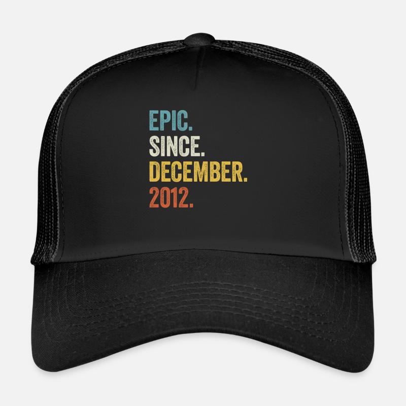 Epic Since December 2012 10. Geburtstag - Trucker Cap - Schwarz/Schwarz
