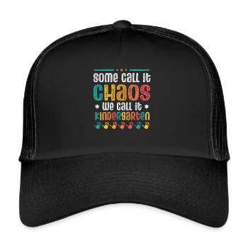 Manche Nennen Es Chaos, Wir Nennen Es Kindergarten - Trucker Cap - Schwarz/Schwarz - Vorne