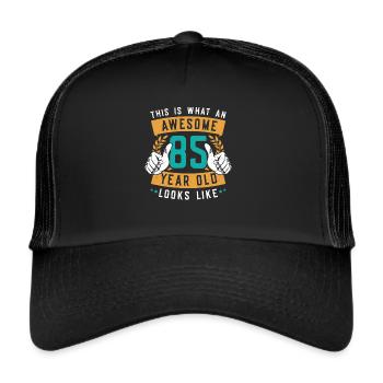 This is what an awesome 85-year-old looks like. - Trucker Cap - black/black - Front
