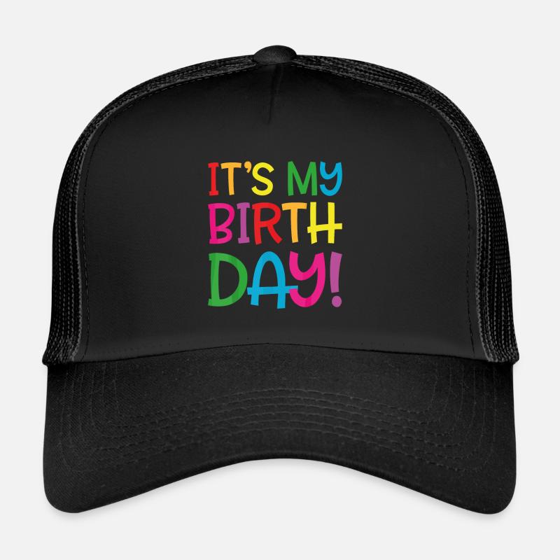 c'est mon anniversaire Casquette trucker 