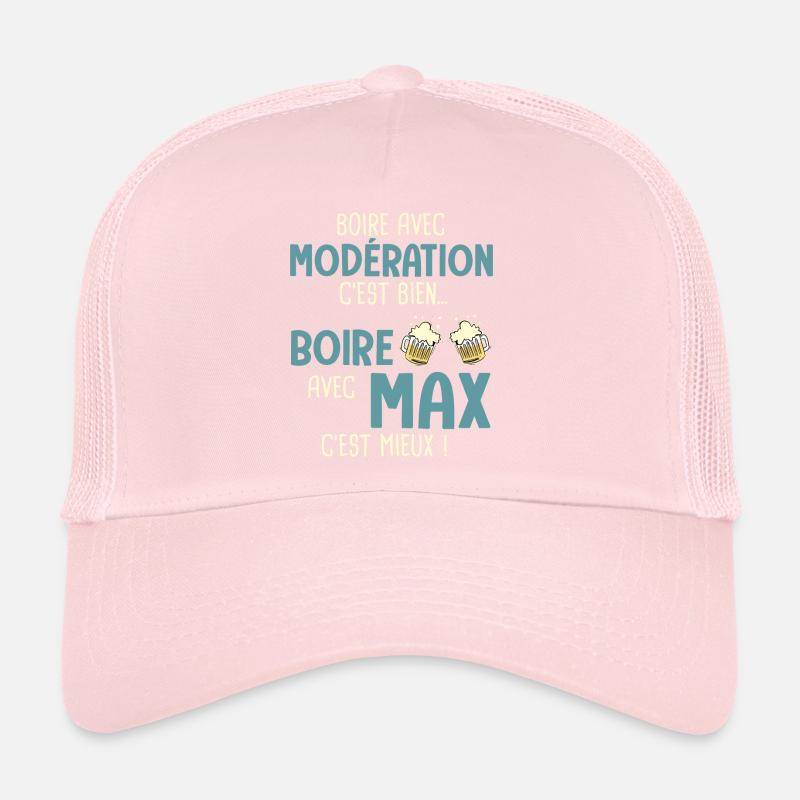 maxime modération boire avec max c'est mieux Casquette trucker 