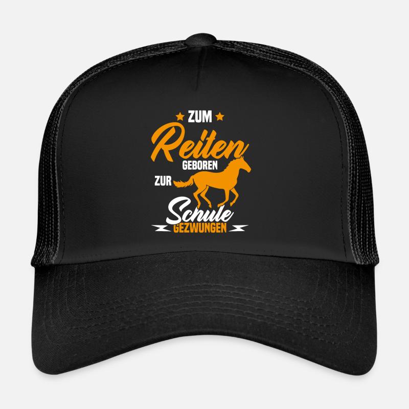 Né pour monter à cheval forcé à aller a l'école Casquette trucker 