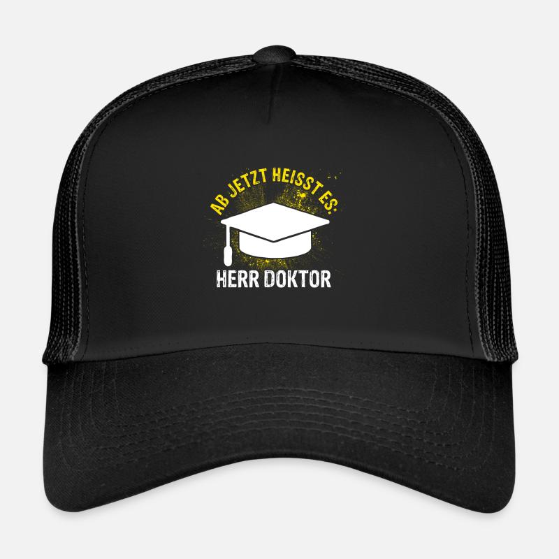 Ab Jetzt Heißt Es HERR DOKTOR Doktortitel Geschenk Trucker Cap