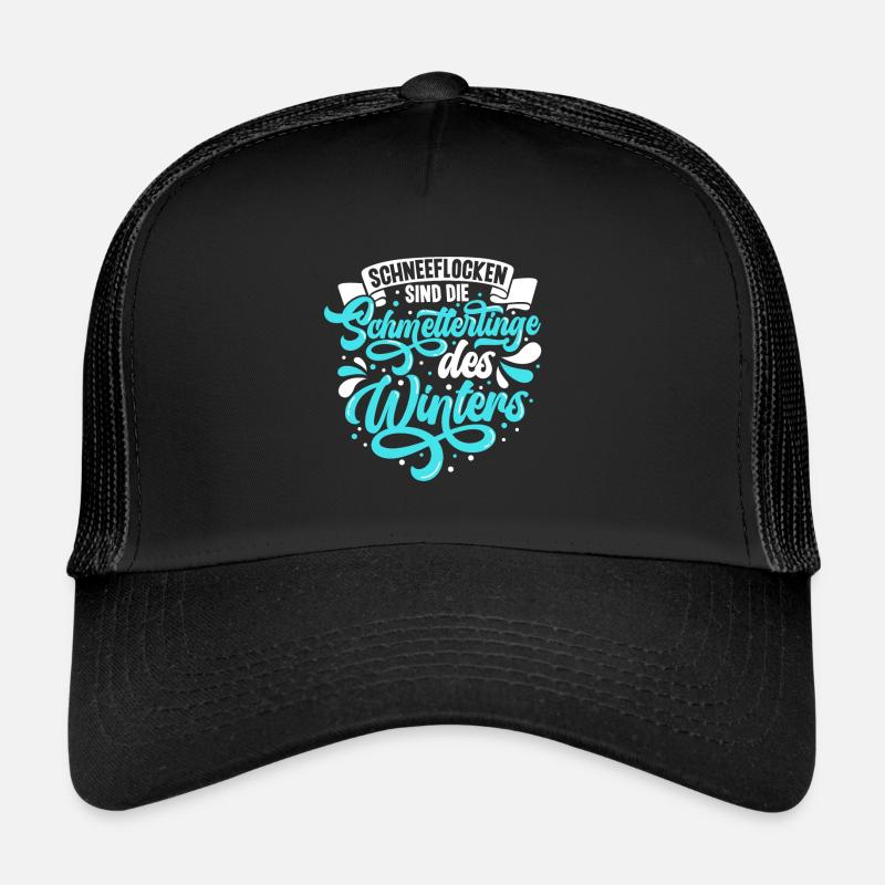 Schneeflocken sind die Schmetterlinge des Winters - Trucker Cap - Schwarz/Schwarz
