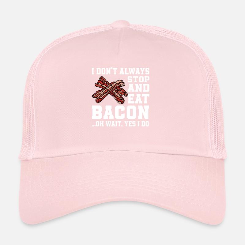 Funny bacon saying Trucker Cap