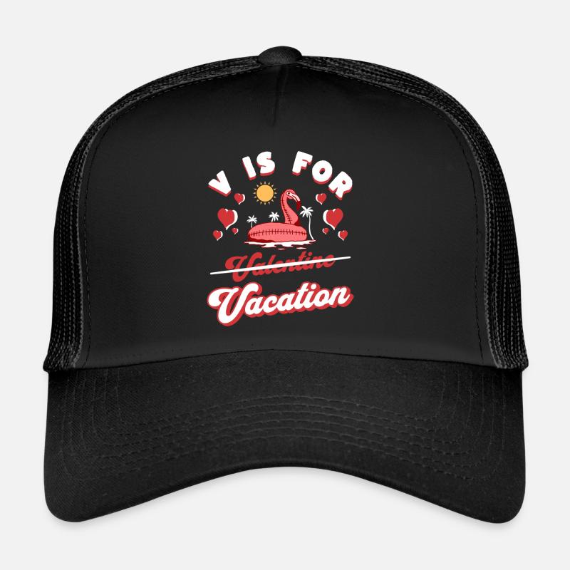 V est Pour Vacances Humour Saint Valentin Casquette trucker 