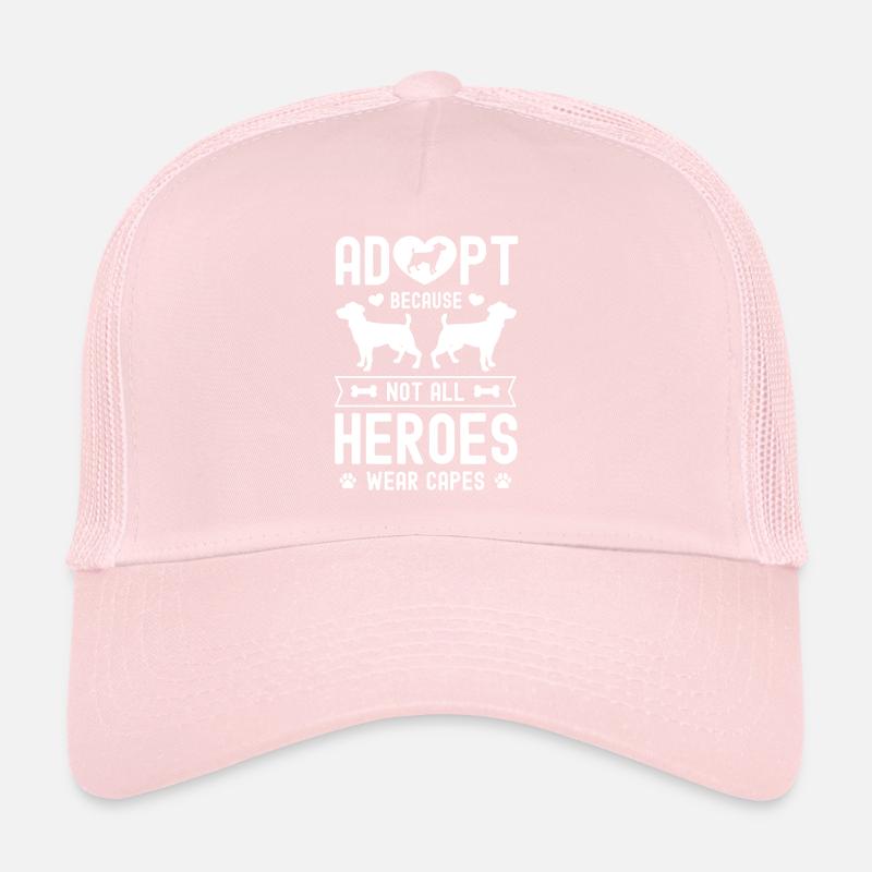Adopt, because not all heroes wear capes Trucker Cap