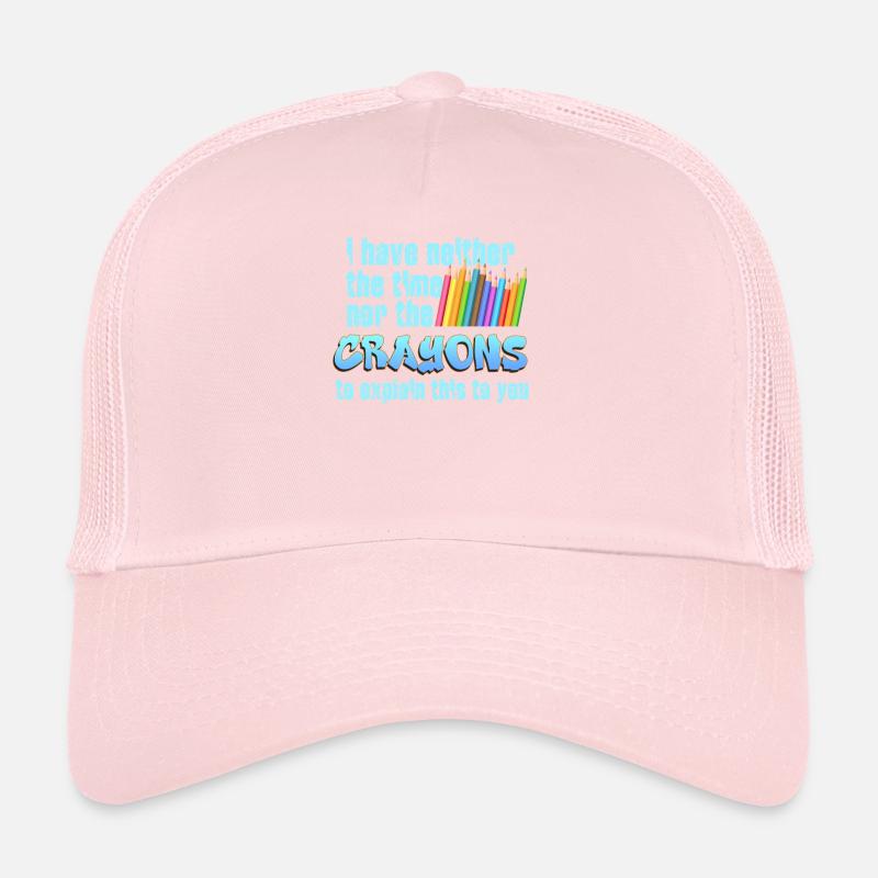 Ich habe nicht die Zeit oder die Buntstifte Trucker Cap