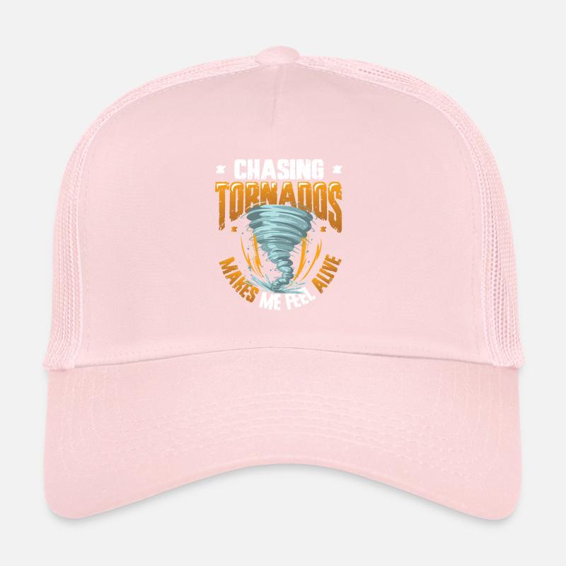 The hunt for tornadoes makes me feel alive Trucker Cap
