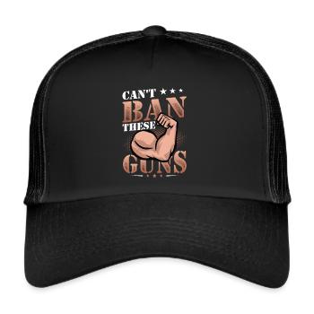Can't Ban These Guns, Bizeps, Muscle, Bodybuilding - Trucker Cap - Schwarz/Schwarz - Vorne