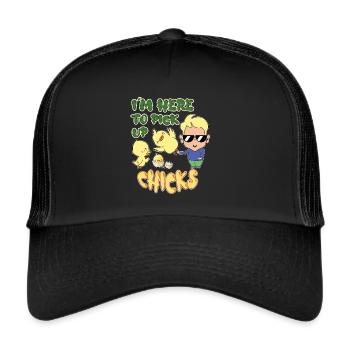 I'm Here To Pick Up Chicks - Trucker Cap - black/black - Front