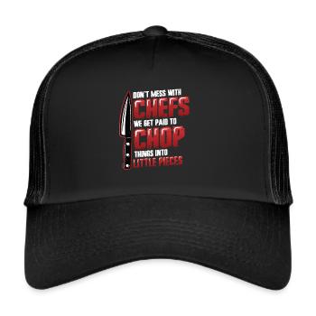Don't mess with the chef - Trucker Cap - black/black - Front