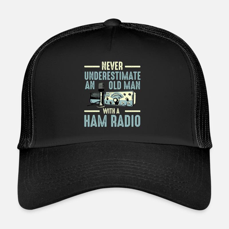 Unterschätze niemals einen alten Mann mit einem Amateurfunk Trucker Cap