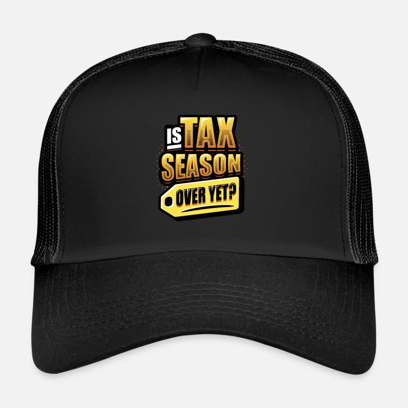 Ist Die Steuersaison Schon Vorbei,Müder Buchhalter Trucker Cap