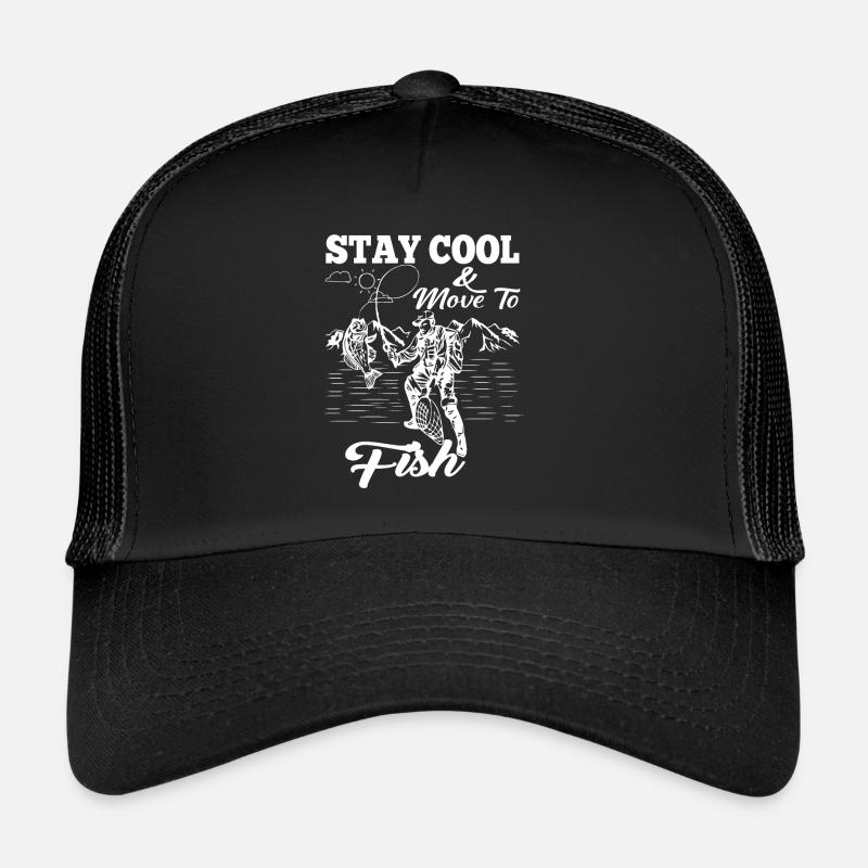 Bleib cool & beweg dich zum Fischen - Trucker Cap