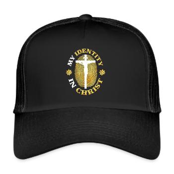 My Identity In Christ, Christianity - Trucker Cap - black/black - Front