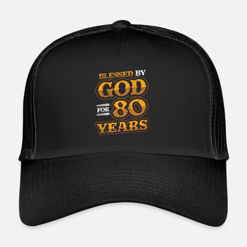 Religious by God, for 80 years Trucker Cap
