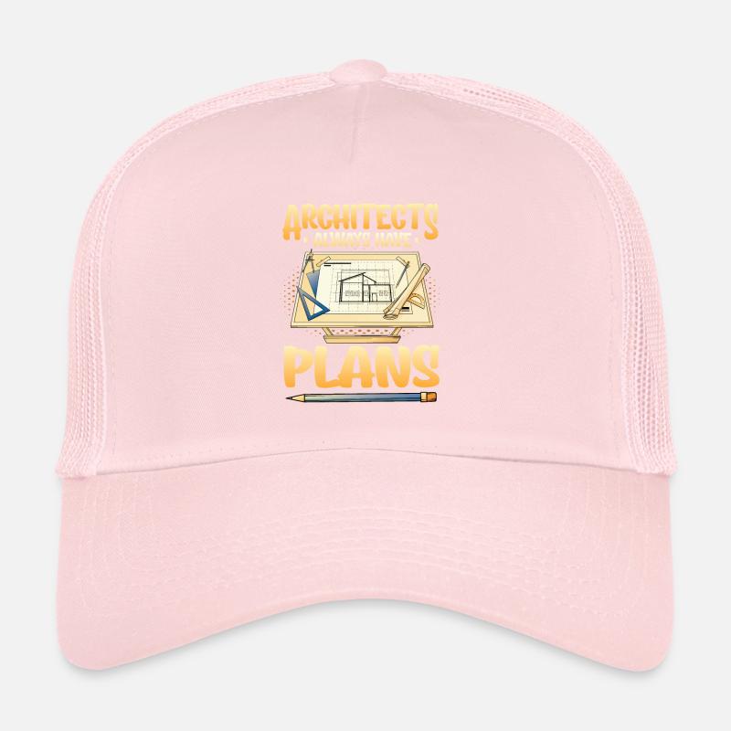 Architects always have plans, architecture Trucker Cap