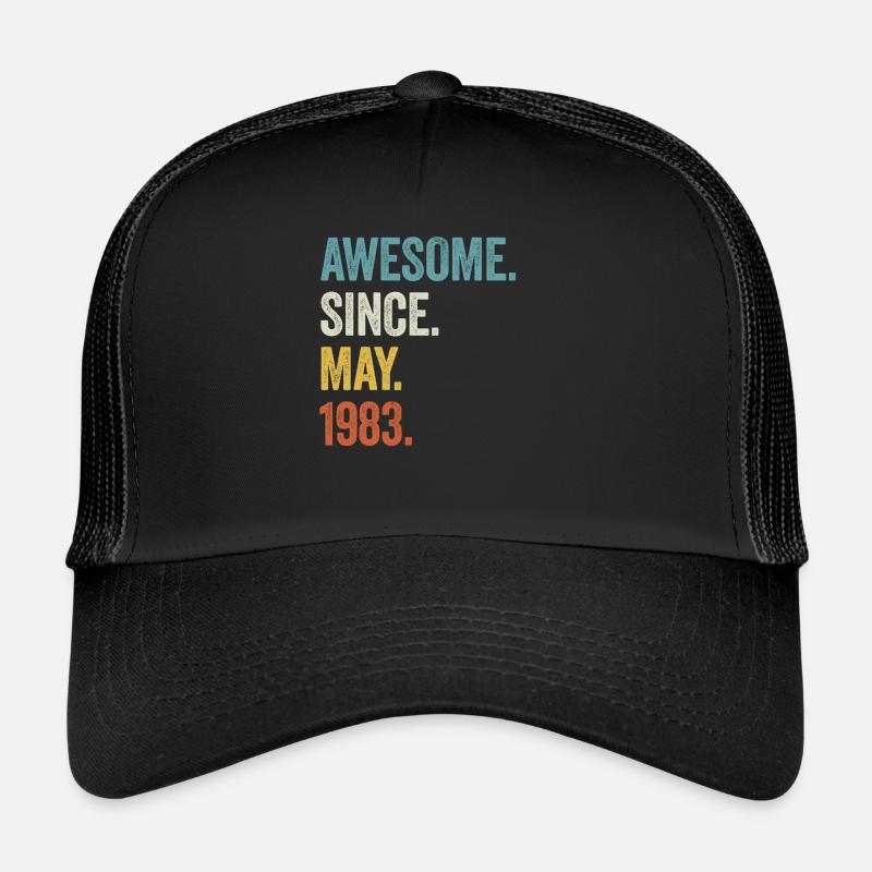 40 Years Old Awesome Since May 1983 40th Birthday Trucker Cap
