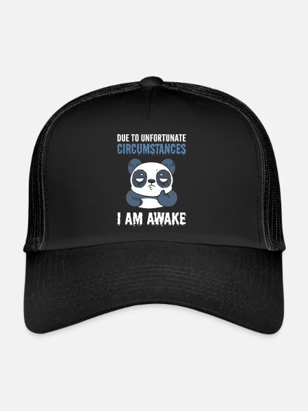 Due To Unfortunate Circumstances I Am Awake Panda - Trucker Cap - black/black - Front