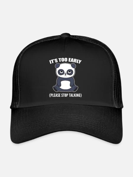 It's Too Early Please Stop Talking Zookeepers - Trucker Cap - black/black - Front