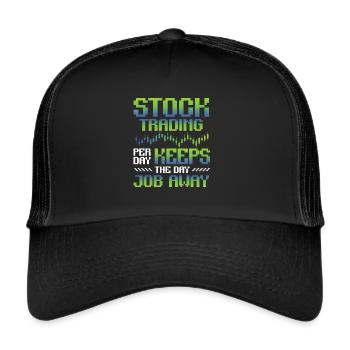 Le trading d’actions, par jour, éloigne le travail de la journée - Casquette trucker  - noir/noir - Devant