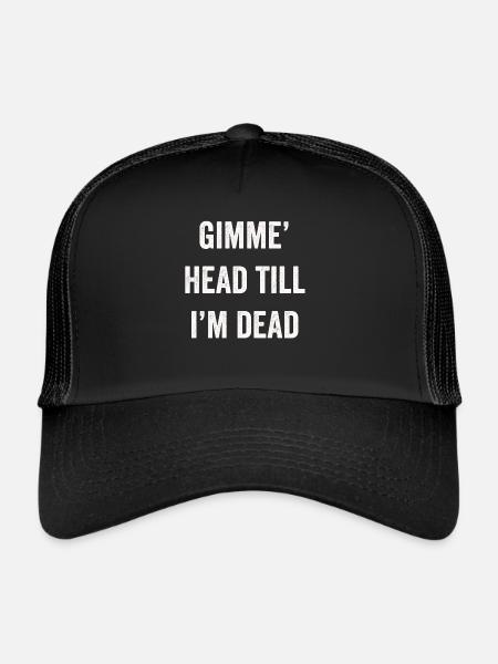 Gimme Head Till I’m Dead 80s Lovers - Trucker Cap - black/black - Front