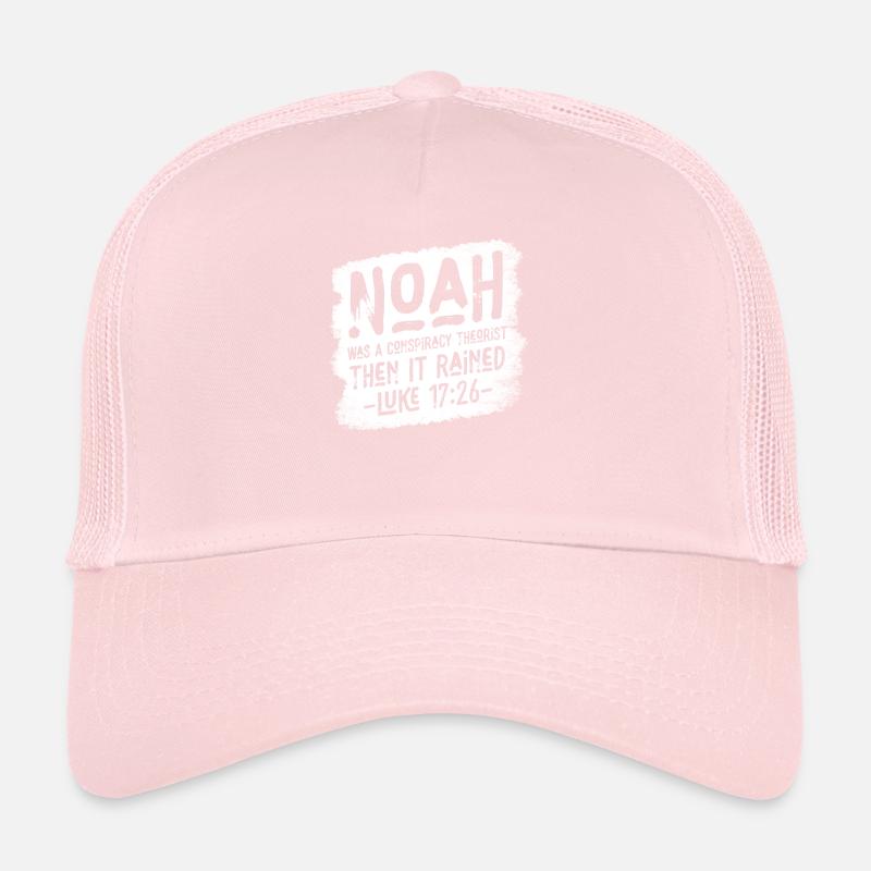 Noah war ein Verschwörungstheoretiker und es regnete Trucker Cap