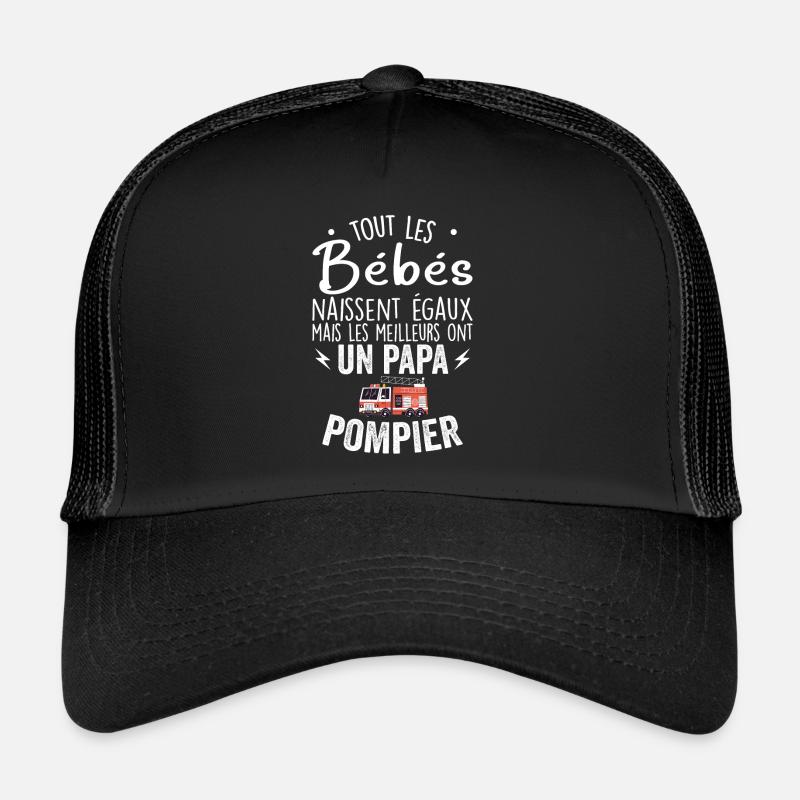 Bébés égaux meilleurs ont un papa pompier Casquette trucker 