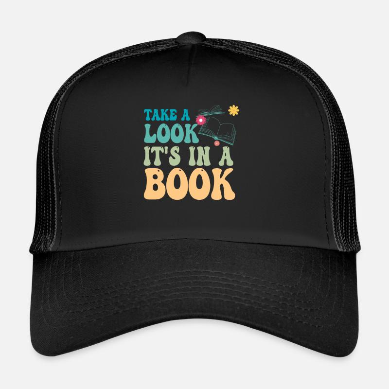 Schauen Sie mal, es steht in einem Buch, das Bücherwurm liest Trucker Cap