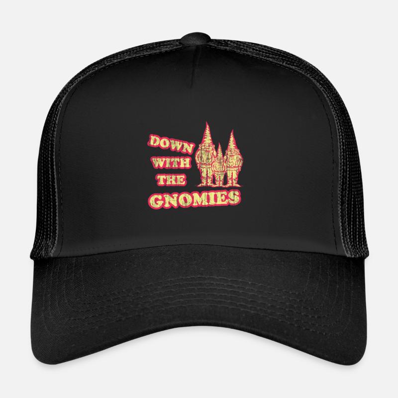 Nieder mit den Gnomien Trucker Cap
